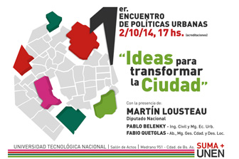 Primer Encuentro de Políticas Urbanas “Ideas para transformar la Ciudad”